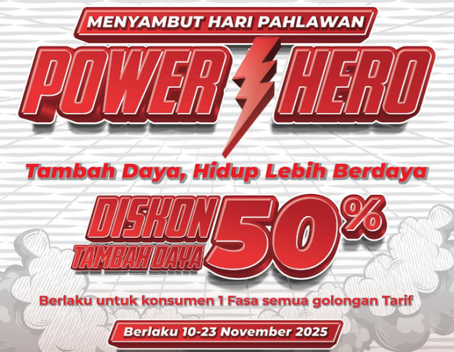 Semangat Hari Pahlawan, PLN Luncurkan Program “Power Hero”, Beri Diskon 50% Tambah Daya